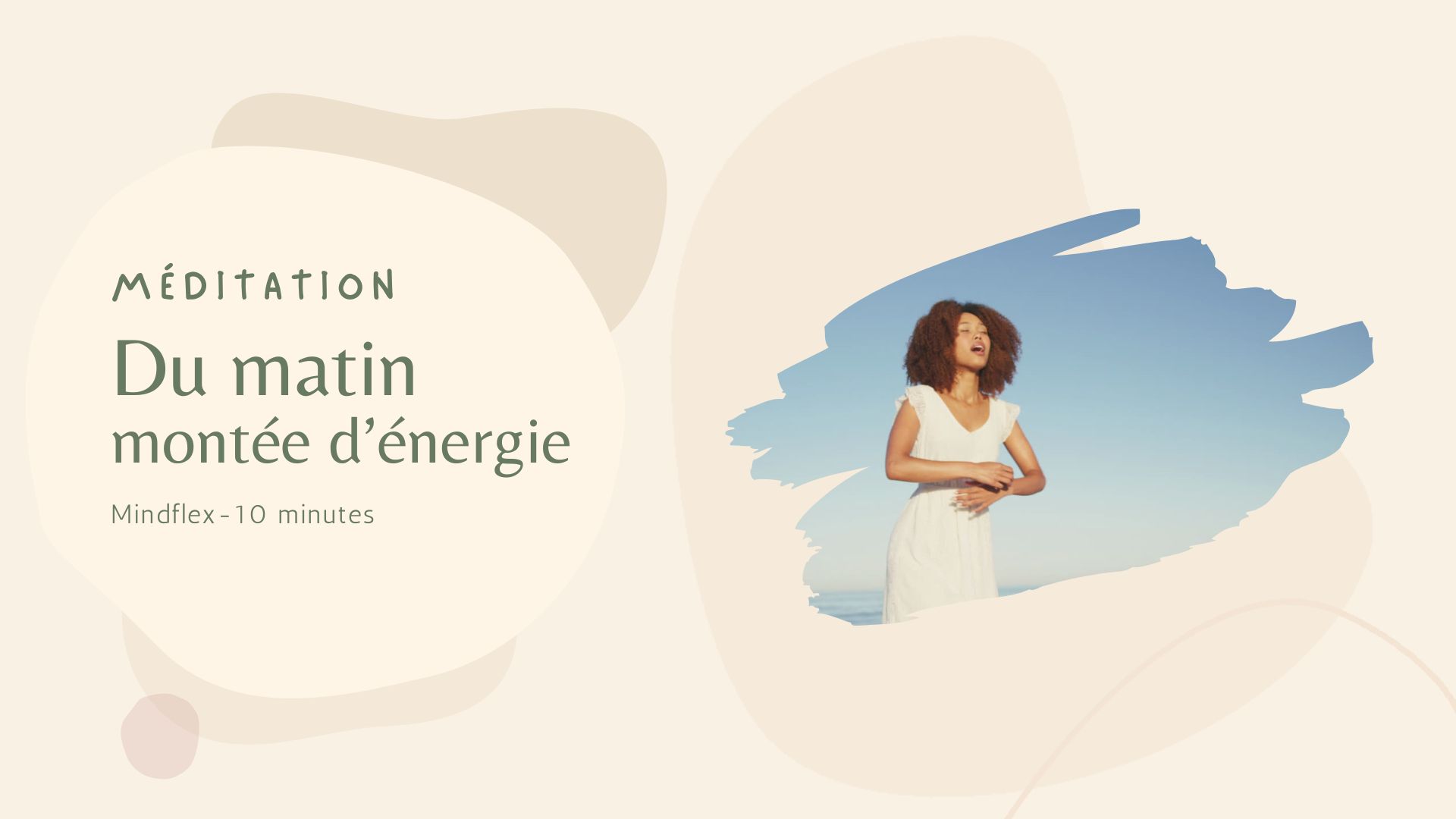 Méditation du matin énergie boostée