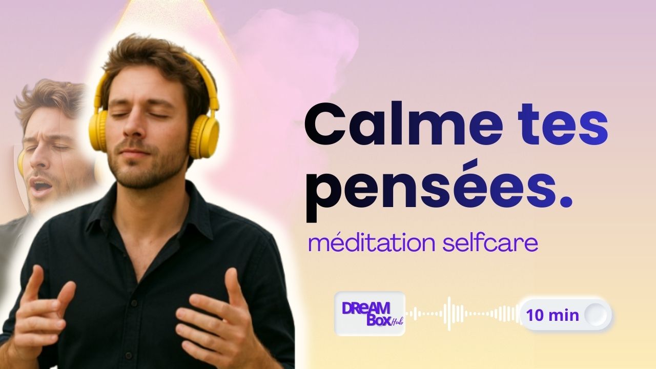 Méditation pour calmer les pensées