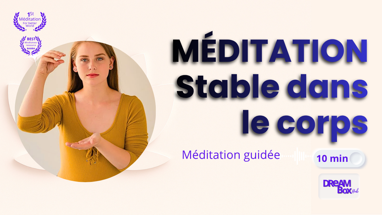 méditation du matin : stable dans le corps